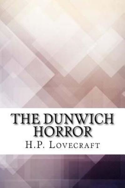 Cover for H P Lovecraft · The Dunwich Horror (Pocketbok) (2017)