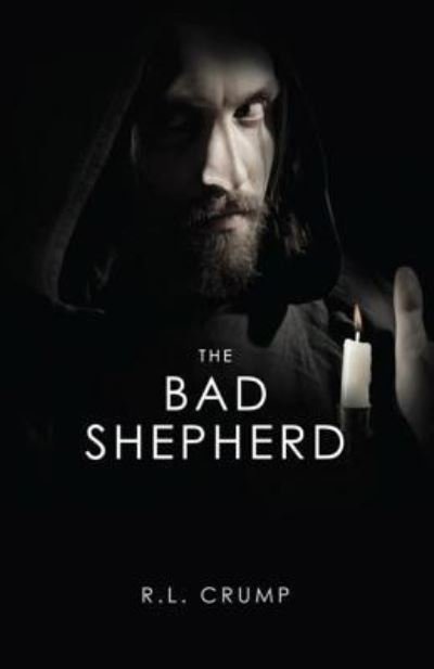 Cover for R L Crump · The Bad Shepherd (Paperback Book) (2012)