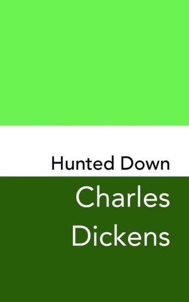 Cover for Dickens · Hunted Down (Paperback Book) (2017)
