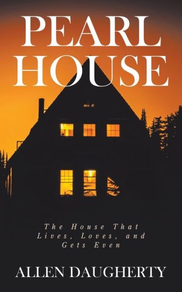 Pearl House - Allen Daugherty - Books - Balboa Press - 9781982266738 - April 20, 2021