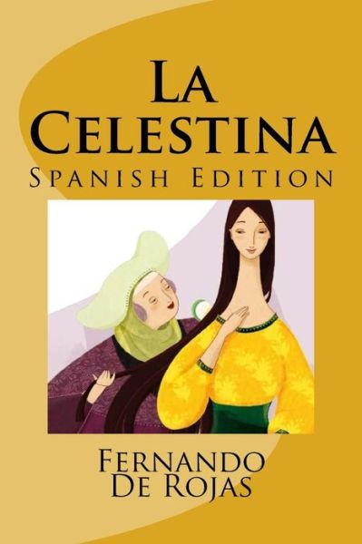 Cover for Fernando De Rojas · La Celestina (Paperback Book) (2018)