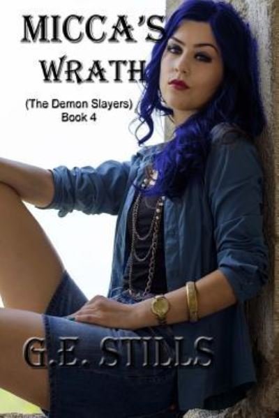 Cover for G E Stills · Micca's Wrath (Paperback Book) (2018)