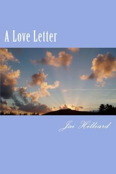 Cover for Jai Hilliard · A Love Letter (Taschenbuch) (2018)