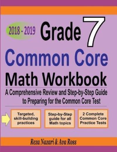 Cover for Ava Ross · Grade 7 Common Core Mathematics Workbook 2018 - 2019 (Paperback Book) (2018)