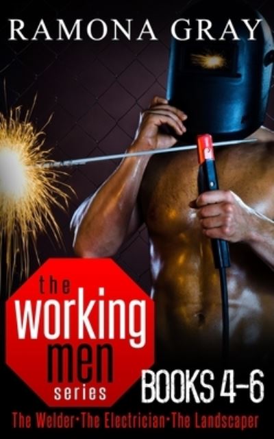 Cover for Ramona Gray · Working Men Series Books Four to Six (Paperback Book) (2019)