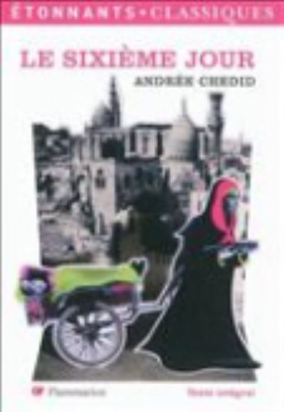 Cover for Andree Chedid · Le sixieme jour (Paperback Book) (2011)