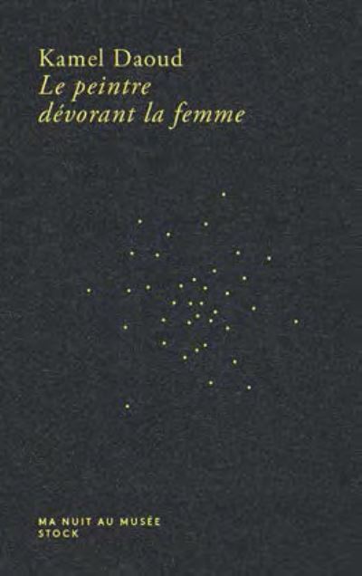 Cover for Kamel Daoud · Le peintre devorant la femme (MERCH) (2018)