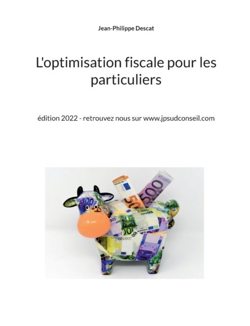Cover for Jean-Philippe Descat · L'optimisation fiscale pour les particuliers (Taschenbuch) (2020)
