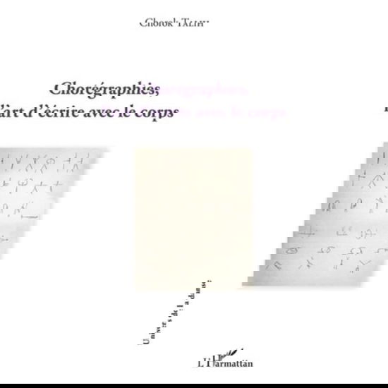 Cover for Chorok Talih · Chorégraphies, l'art d'écrire avec le corps (Paperback Book) (2021)