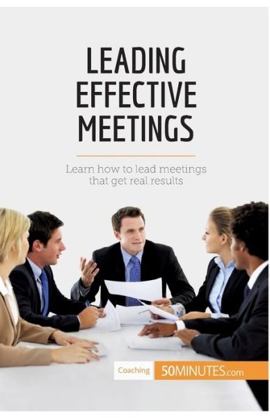 Cover for 50minutes · Leading Effective Meetings (Paperback Book) (2017)