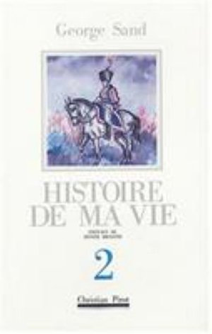 Cover for George Sand · Histoire De MA Vie Vol. 2 CB (Bog) (1999)