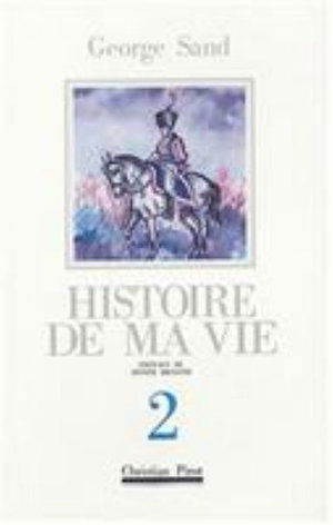 Cover for George Sand · Histoire De MA Vie Vol. 2 CB (Book) (1999)