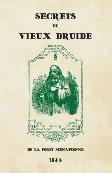 Cover for Anonyme · Secrets du Vieux Druide de la foret Menapienne (Paperback Book) (2020)