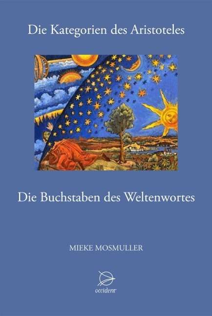 Die Kategorien des Aristotele - Mosmuller - Livros -  - 9783000438738 - 