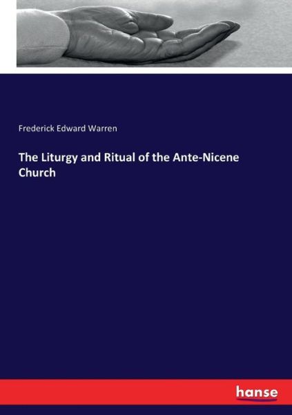 The Liturgy and Ritual of the An - Warren - Bøger -  - 9783337336738 - 9. oktober 2017