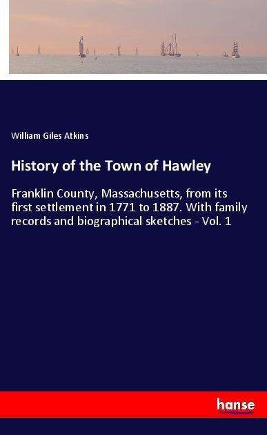 Cover for Atkins · History of the Town of Hawley (Book)