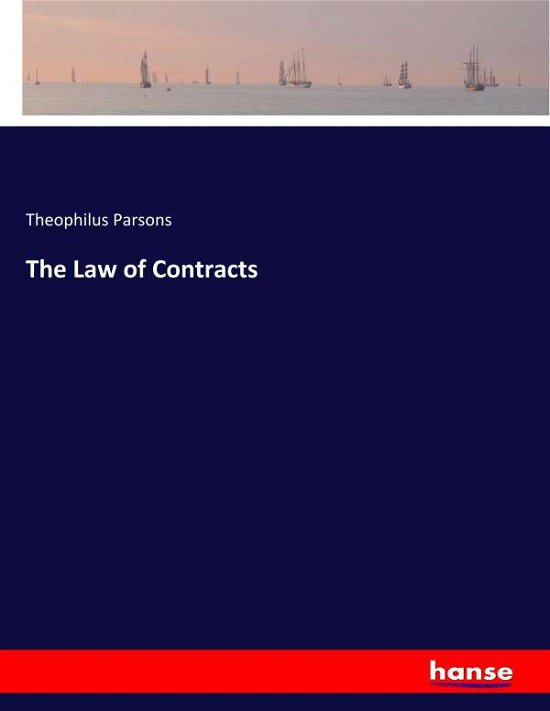 Cover for Parsons · The Law of Contracts (Bok) (2019)