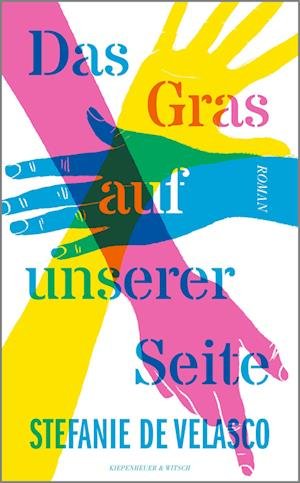 Cover for Stefanie De Velasco · Das Gras Auf Unserer Seite (Buch)