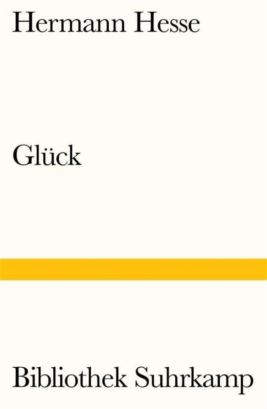 Glück - Hesse - Bøker -  - 9783518241738 - 