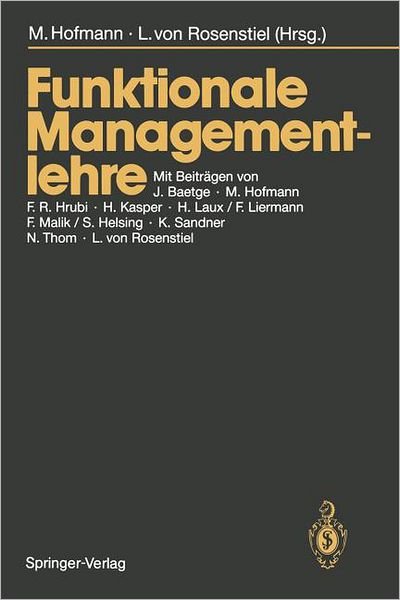 Funktionale Managementlehre - Michael Hofmann - Books - Springer-Verlag Berlin and Heidelberg Gm - 9783540187738 - April 15, 1988