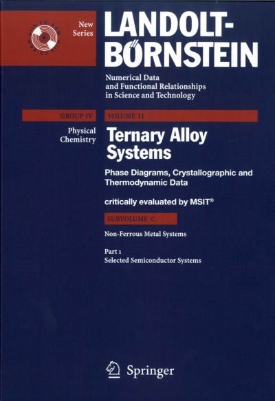 Selected Semiconductor Systems - Landolt-Boernstein: Numerical Data and Functional Relationships in Science and Technology - New Series - MSIT Materials Science International Team - Bøger - Springer-Verlag Berlin and Heidelberg Gm - 9783540257738 - 13. januar 2006