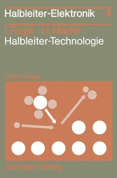 Cover for Ingolf Ruge · Halbleiter-technologie (Paperback Book) [German, 3., Völlig Neubearb. Und Erw. Aufl. 1991 edition] (1991)