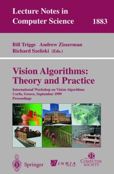 Cover for A Zisserman · Vision Algorithms Theory and Practice: International Workshop on Vision Algorithms Corfu, Greece, September 21-22, 1999 Proceedings - Lecture Notes in Computer Science (Pocketbok) (2000)