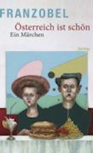 Cover for Franzobel · Ã–sterreich Ist SchÃ¶n (Book)
