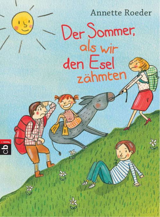 Cover for Roeder · Der Sommer, als wir den Esel zäh (Book)