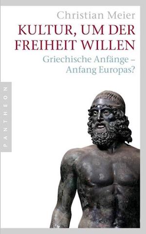 Cover for Meier · Kultur, um der Freiheit willen (Book)