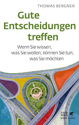 Cover for Thomas Bergner · Gute Entscheidungen treffen (Paperback Book) (2022)