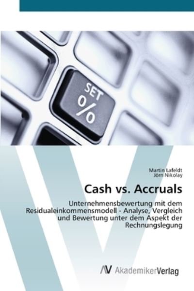 Cover for Lafeldt · Cash vs. Accruals (Buch) (2012)