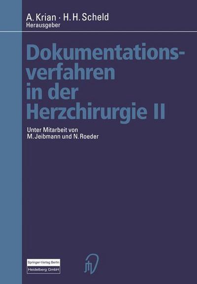 Cover for M Jeibmann · Dokumentationsverfahren in Der Herzchirurgie II (Paperback Book) [Softcover Reprint of the Original 1st 1997 edition] (2012)