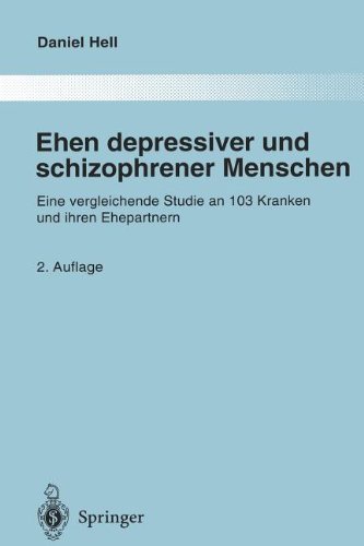 Cover for Daniel Hell · Ehen depressiver und schizophrener Menschen (Book) [Softcover Reprint of the Original 2nd Ed. 1998 edition] (2012)