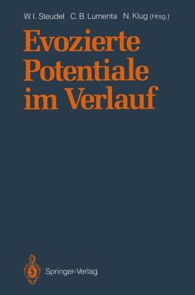 Cover for W I Steudel · Evozierte Potentiale Im Verlauf (Paperback Book) [Softcover Reprint of the Original 1st Ed. 1993 edition] (2011)