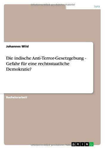 Cover for Johannes Wild · Die indische Anti-Terror-Gesetzgebung - Gefahr fur eine rechtsstaatliche Demokratie? (Paperback Bog) [German edition] (2012)