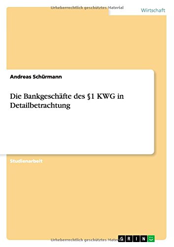 Cover for Schürmann · Die Bankgeschäfte des §1 KWG (Book) [German edition] (2014)