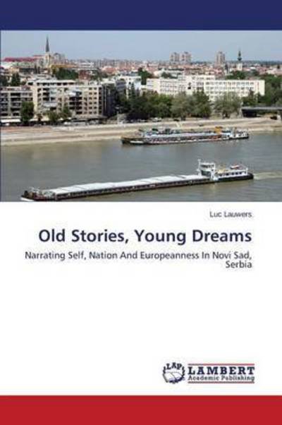 Cover for Lauwers Luc · Old Stories, Young Dreams (Taschenbuch) (2015)