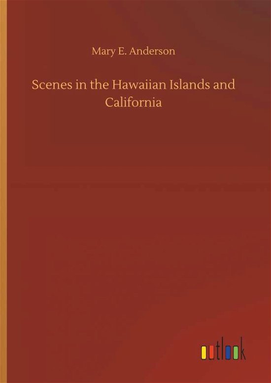 Cover for Anderson · Scenes in the Hawaiian Islands (Bog) (2019)