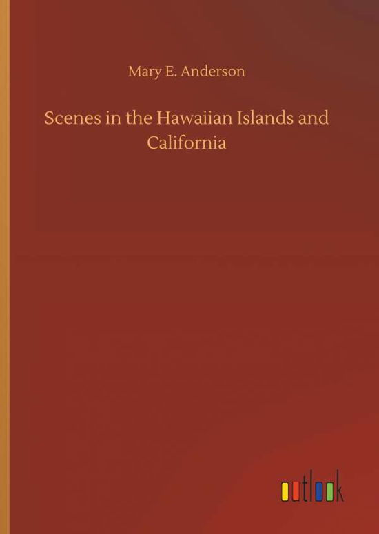Cover for Anderson · Scenes in the Hawaiian Islands (Book) (2019)