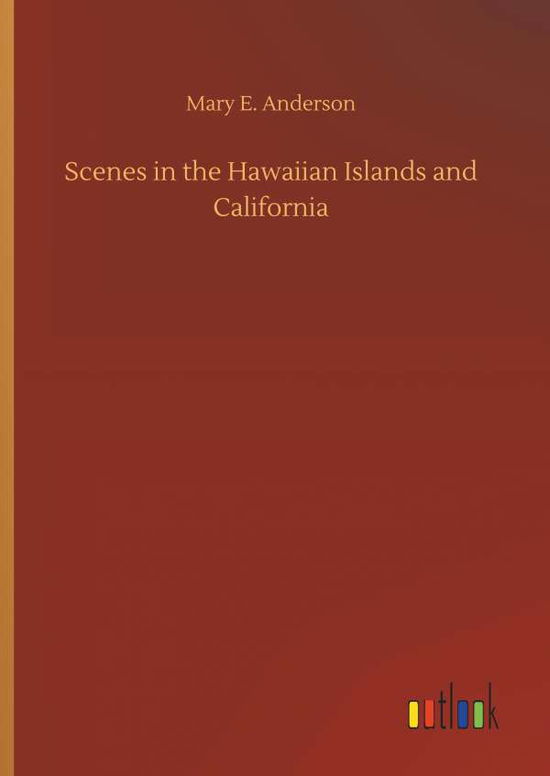 Cover for Anderson · Scenes in the Hawaiian Islands (Bog) (2019)