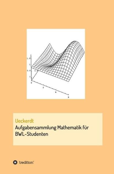 Aufgabensammlung Mathematik fü - Ueckerdt - Kirjat -  - 9783734579738 - keskiviikko 29. maaliskuuta 2017