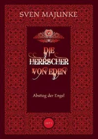 Cover for Majunke · Die Herrscher von Eden (Book) (2017)