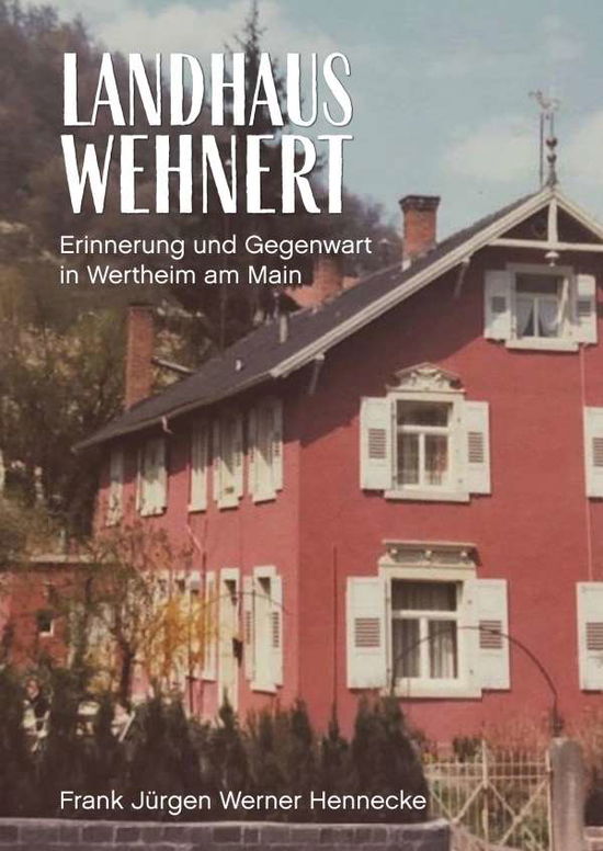 Cover for Hennecke · Landhaus Wehnert (Book)