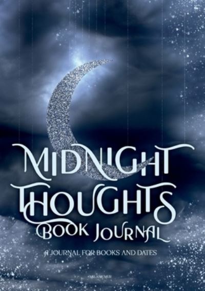 Cover for Melanie Mur · Midnight Thoughts: A journal for books and dates (Paperback Book) (2021)