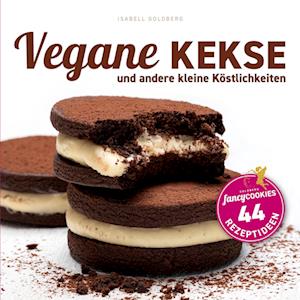 Cover for Isabell Goldberg · Vegane Kekse und andere kleine Köstlichkeiten (Book) (2021)
