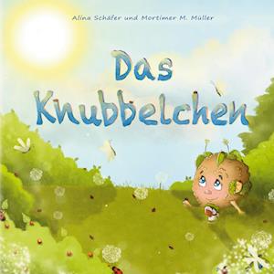 Cover for Alina Schäfer · Das Knubbelchen (Book) (2023)
