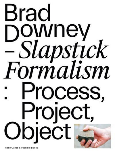 Cover for Jimmie Durham · Brad Downey – Slapstick Formalism: Process, Project, Object (Paperback Book) (2020)