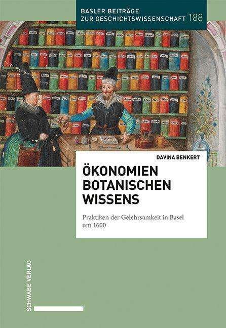 Cover for Benkert · Ökonomien botanischen Wissens (Book) (2020)