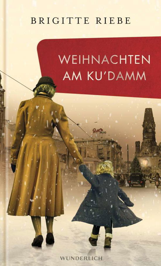 Weihnachten am Kudamm - Brigitte Riebe - Books -  - 9783805200738 - March 3, 2023